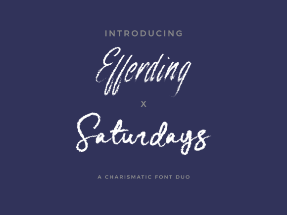 Efferding X Saturdays Duo: A Font Pairing of Elegance and Whimsy